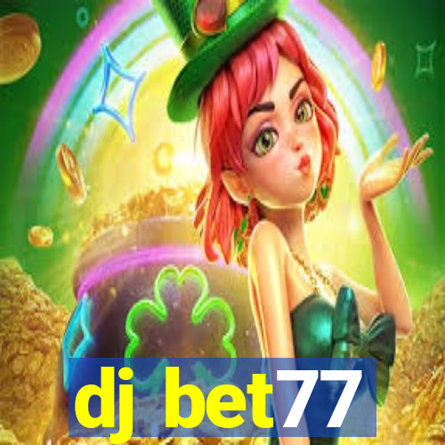 dj bet77